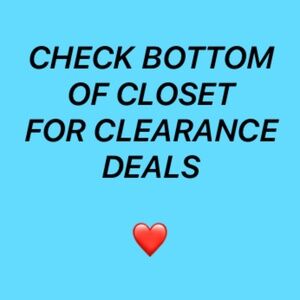 CLEARANCE DEALS BELOW